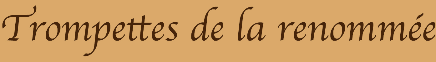 TitreTrompettes de la renommée